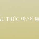 CẤU TRÚC DIỄN TẢ TRẠNG THÁI 아/어 놓다